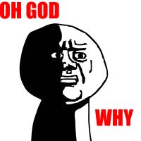 oh god why